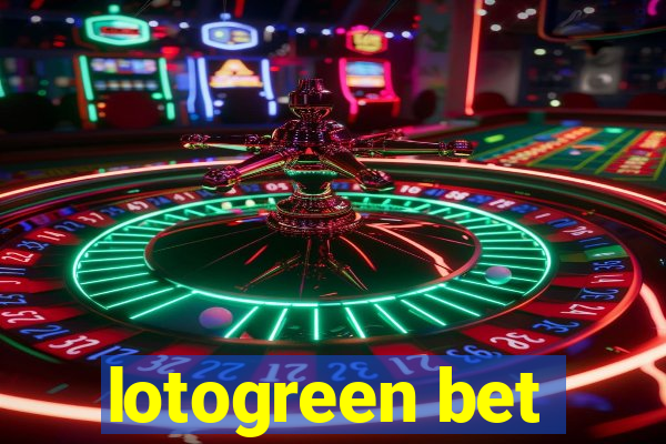 lotogreen bet